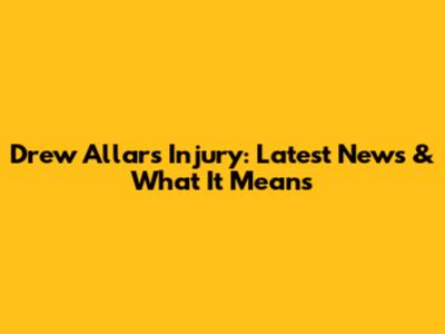 Drew Allar's Injury: Latest News & What It Means