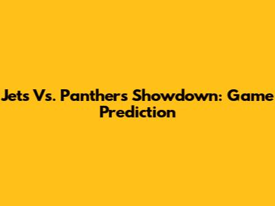 Jets Vs. Panthers Showdown: Game Prediction